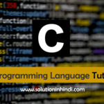 C Programming Language in hindi